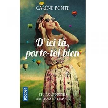 D'ici là, porte-toi bien
