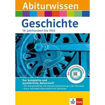 Abiturwissen Geschichte: Deutschland 19. Jahrhundert bis 1933. Mit Lern-Videos online