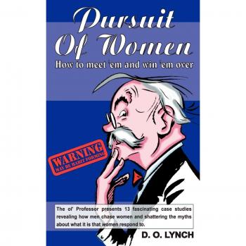 Pursuit Of Women, How To Meet 'em And Win 'em Over
