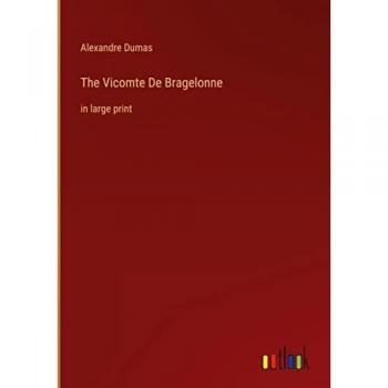 Dumas, Alexandre: The Vicomte De Bragelonne