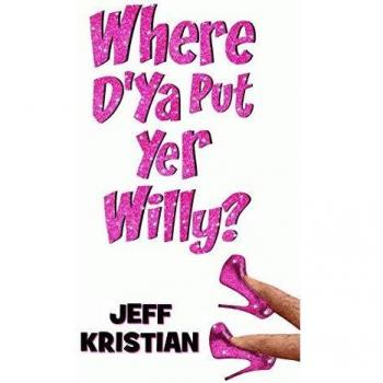 Kristian, Jeff: Where D'Ya Put Yer Willy?