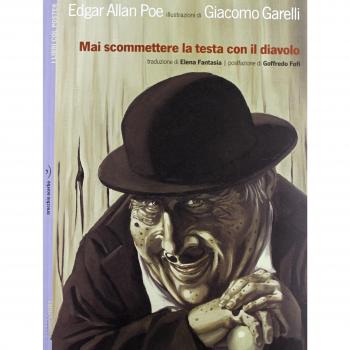 Mai scommetere la testa con il diavolo. Con poster. Ediz. illustrata