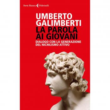 La parola ai giovani: Dialogo con la generazione del nichilismo attivo von Umberto Galimberti