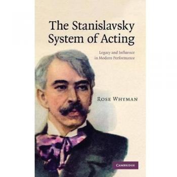The Stanislavsky System Of Acting