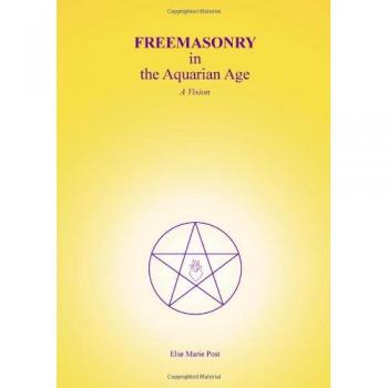 FREEMASONRY in the Aquarian Age