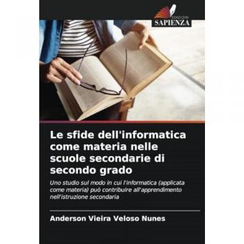 Vieira Veloso Nunes, Anderson: Le sfide dell'informatica come materia nelle scuole secondarie di secondo grado