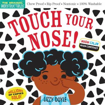 Indestructibles Touch Your Nose High Color High Contrast by Amy Pixton