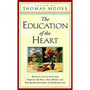 The Education of the Heart: Readings and Sources from Care of the Soul, Soul Mates