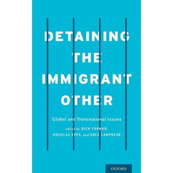 Detaining the Immigrant Other