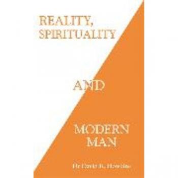 Reality, Spirituality, and Modern Man