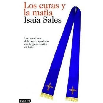 Los curas y la mafia: Las conexiones del crimen organizado con la Iglesia católica en Italia (Tapa blanda con solapas).