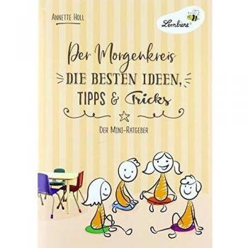 Der Morgenkreis. Die besten Ideen, Tipps & Tricks