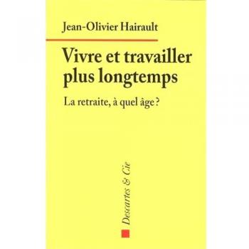 Vivre et travailler plus longtemps