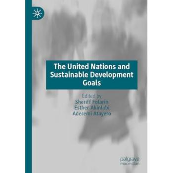 The United Nations and Sustainable Development Goals