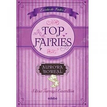 TOP FAIRIES ESCOLA DE FADES II: AURORA BOREAL