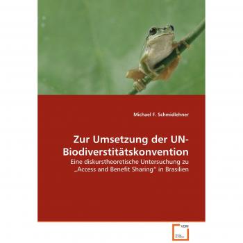 Zur Umsetzung der UN-Biodiverstitätskonvention