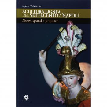 Scultura lignea del Settecento a Napoli. Nuovi spunti e proposte