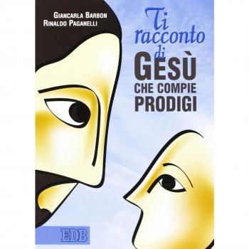 Ti racconto di Gesù che compie prodigi