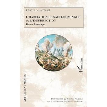L’Habitation de Saint-Domingue ou L'insurrection