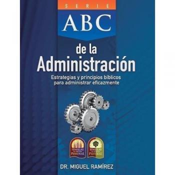 Ramírez, Miguel: ABC DE LA ADMINISTRACIÓN