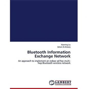 Bluetooth Information Exchange Network: An approach to implement an indoor ad hoc multi-hop Bluetooth wireless network