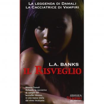 Il risveglio. La leggenda di Damali, la cacciatrice di vampiri: 2