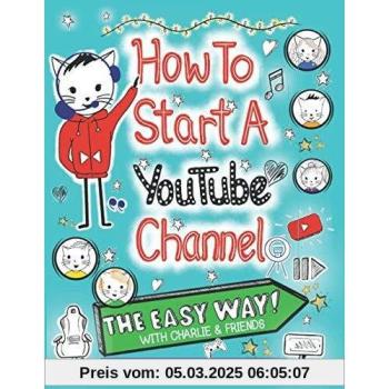 How To Start A YouTube Channel