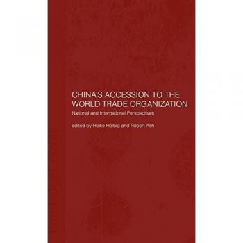 China's Accession to the World Trade Organization: National and International Perspectives