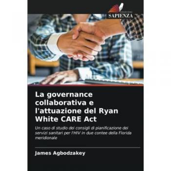 Agbodzakey, James: La governance collaborativa e l'attuazione del Ryan White CARE Act