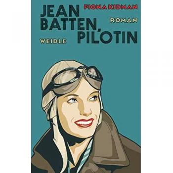 Fiona Kidman Jean Batten, Pilotin