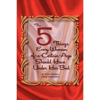 The 5 Things Every Woman-of-a-Certain-Age Should Have Under Her Bed