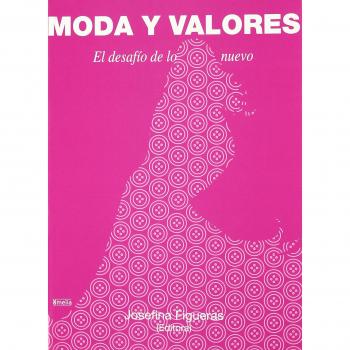 Moda y valores: el desafío de lo nuevo