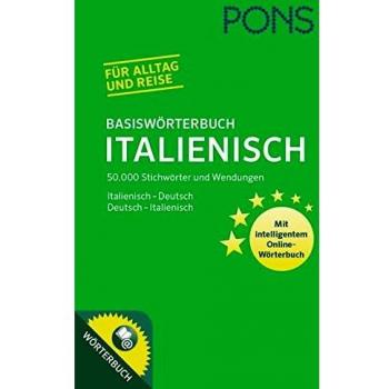 PONS Basiswörterbuch Italienisch: 50.000 Stichwörter & Wendungen. Mit intelligentem Online-Wörterbuch. Italienisch-Deutsch / Deutsch-Italienisch