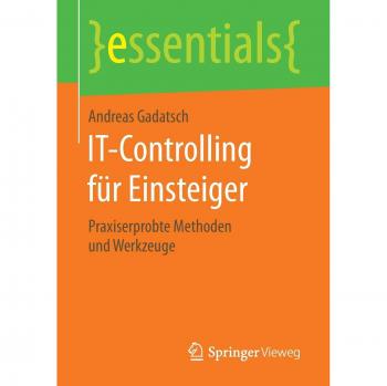 Gadatsch, Andreas: IT-Controlling für Einsteiger