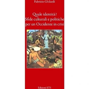 Quale identità? Sfide culturali e politiche per un occidente in crisi