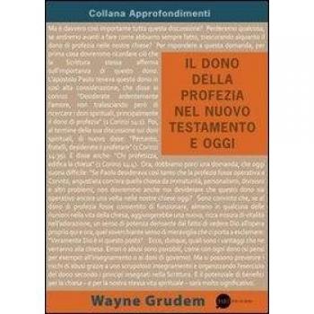 Il dono della profezia nel Nuovo Testamento e oggi
