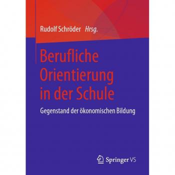Berufliche Orientierung in der Schule