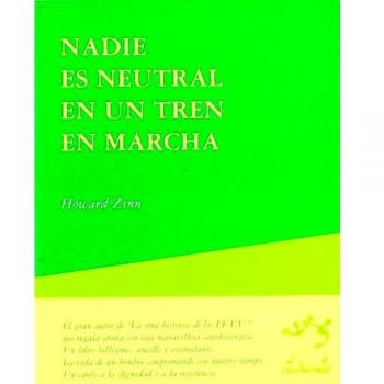 Nadie es neutral en un tren en marcha