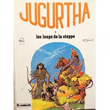 Les Loups de la steppe : Une histoire du journal Tintin (Jugurtha)