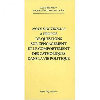 Note doctrinale à propos de questions sur l'engagement et le comportement des catholiques dans la vie politique