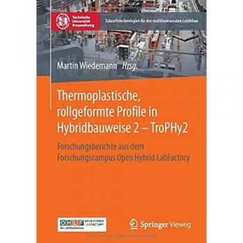 Thermoplastische, rollgeformte Profile in Hybridbauweise 2
