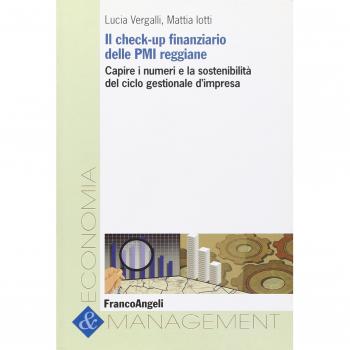 Il check-up finanziario delle PMI reggiane. Capire i numeri e la sostenibilità del ciclo gestionale d'impresa