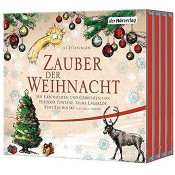Zauber der Weihnacht: Mit Geschichten und Gedichten von Theodor Fontane, Selma Lagerlöf, Joachim Ringelnatz, Kurt Tucholsky und vielen anderen