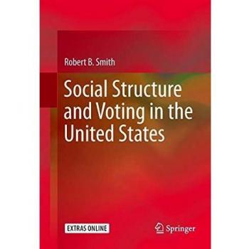 Social Structure and Voting in the United States