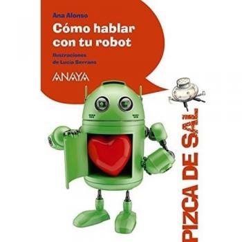 Cómo Hablar Con Tu Robot