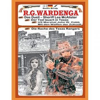 WESTERN mit Sheriff Lee McAlister, US Marshal John W. Cobb und Texas Ranger auf Rachefeldzug...