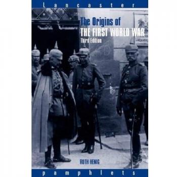 The Origins of the First World War (Lancaster Pamphlets)