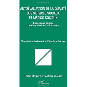 Autoévaluation de la qualité des services sociaux et médico-sociaux: Expérience auprès de cinq services volontaires