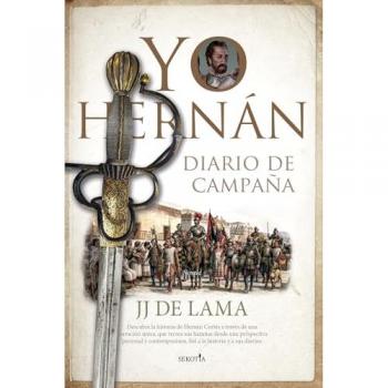 Yo, Hernán: Diario De Campaña (Narrativa Con Valores)
