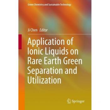 Application of Ionic Liquids on Rare Earth Green Separation and Utilization